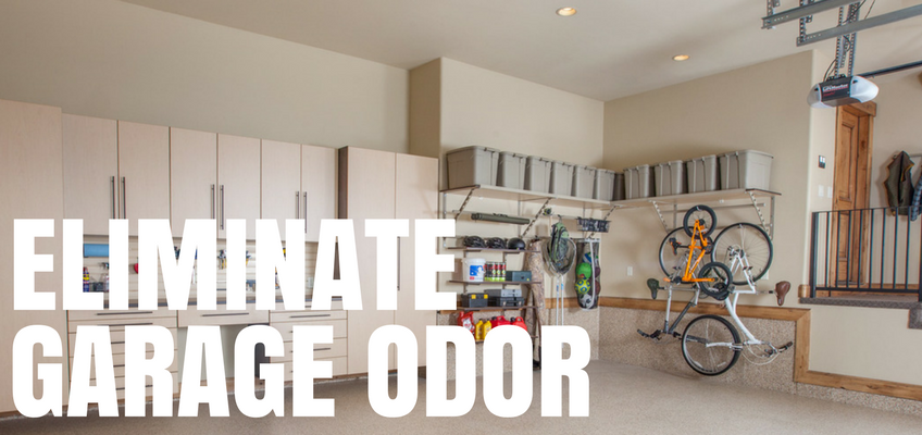 Eliminate Garage Odor Eliminate Garage Odor