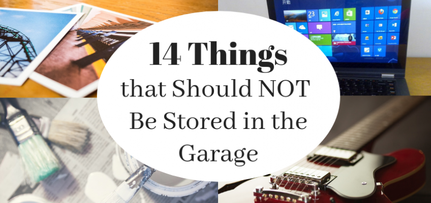 14 Things that Should Not Be Stored in the Garage 14 Things that Should Not Be Stored in the Garage